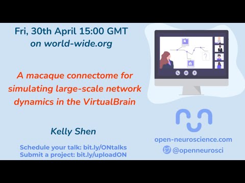World Wide Series | Open Neuroscience - 30/04/2021 - Kelly Shen