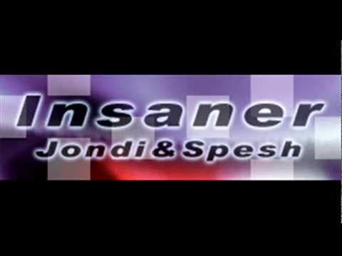 Jondi & Spesh - Insaner (HQ)