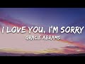 Gracie Abrams I Love You I M Sorry Lyrics