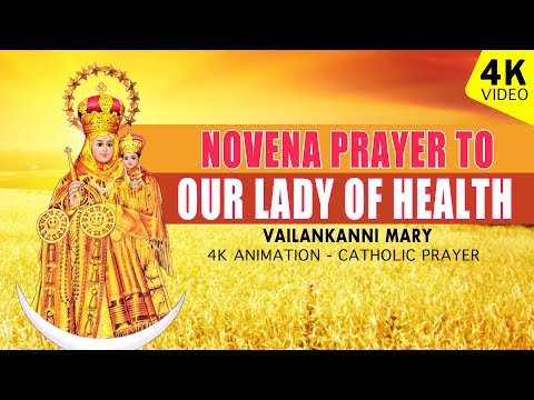 NOVENA PRAYER  TO OUR LADY OF HEALTH