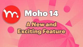 A New and Exciting Feature in Moho 14