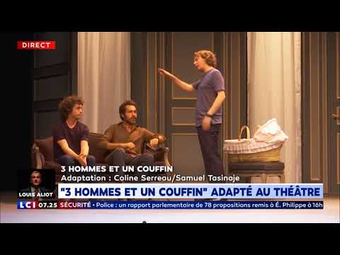 3 Hommes et un couffin au Théâtre du Gymnase (La Matinale LCI)