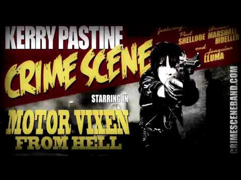 Kerry Pastine and the Crime Scene - Motor Vixen From Hell (Official Video)