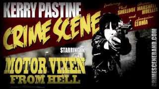 Kerry Pastine and the Crime Scene - Motor Vixen From Hell (Official Video)