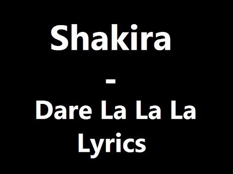 Shakira - Dare La La La Lyrics