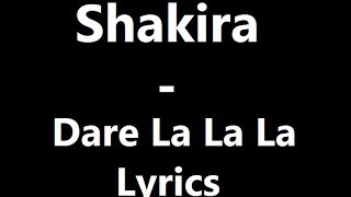 Shakira - Dare La La La Lyrics