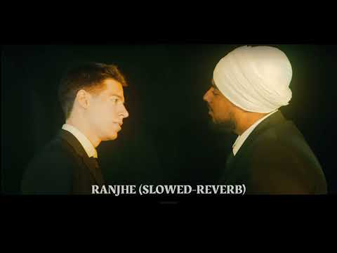 Ranjhe(Slowed-Reverb)-Lavi Tibbi, Ikky