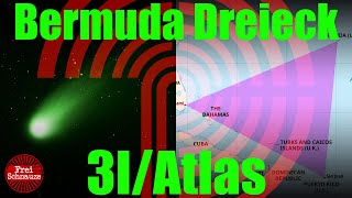 News vom Bermuda Dreieck & 3I/Atlas so nah wie nie zu Erde!
