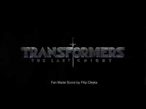 Transformers 5 The Last Knight Soundtrack by Filip Olejka (Fan Made)
