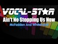 Mcfadden And Whitehead - Ain't No Stopping Us Now (Karaoke Version) with Lyrics HD Vocal-Star