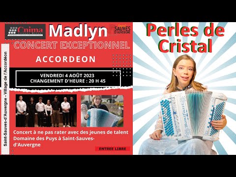 PERLES DE CRISTAL - MADLYN accordéon 14 ans - Commentaire de Jacques MORNET, professeur du CNIMA
