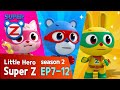 Super Z 2 Little Hero Super Z 2 L Episode 7 12 L 60min Play