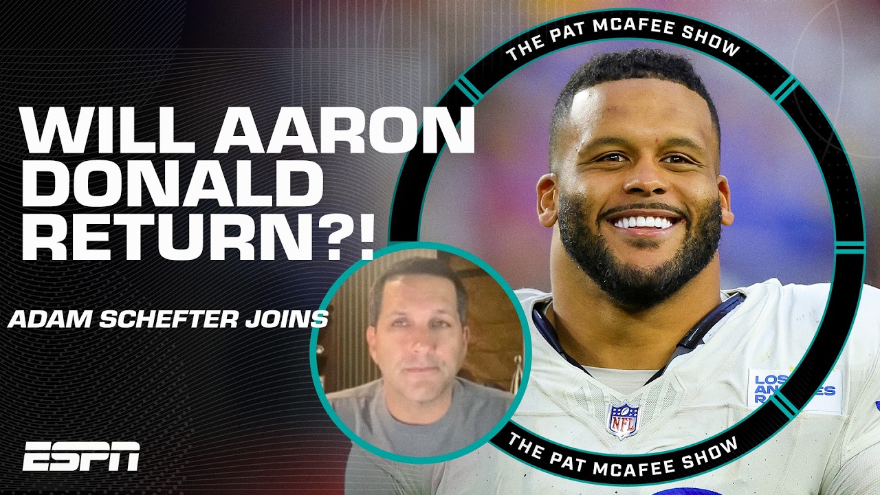 Schefter weighs in on IF Aaron Donald will unretire and play for the Rams 👀 | The Pat McAfee Show