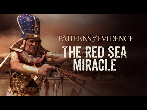 Patterns of Evidence: The Red Sea Miracle
