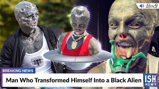 Man Who Transformed Himself Into a Black Alien