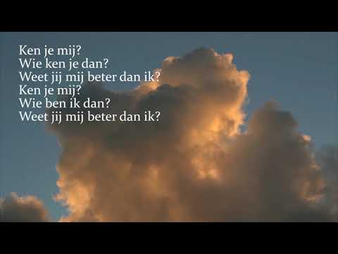 download lagu mp3 mp4 Ken Je Mij Wie Ben Ik Dan, download lagu Ken Je Mij Wie Ben Ik Dan gratis, unduh video klip Ken Je Mij Wie Ben Ik Dan