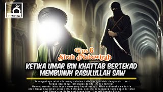 Download lagu Sirah Nabawiyah Eps 6 - Saat Umar Menghunus Pedang untuk Rasulullah, Tapi Al-Qur’an Menaklukkannya mp3