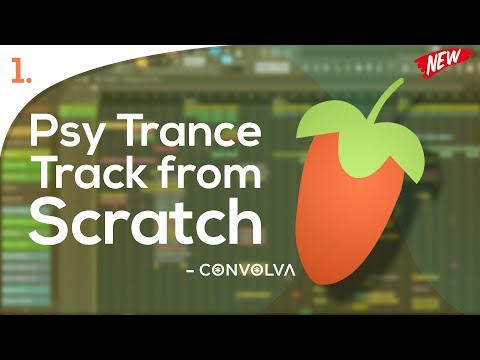 Psy Trance Full Track from scratch in FL Studio - [Video 1]