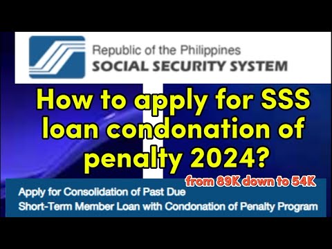 HOW TO APPLY FOR SSS LOAN CONDONATION OF PENALTY 2024?