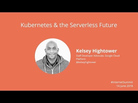 Kubernetes & the Serverless Future