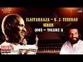 Ilaiyaraaja - K. J. Yesudas Series (1985 - Volume 1) | Evergreen Songs in Tamil | 80s Tamil Hits