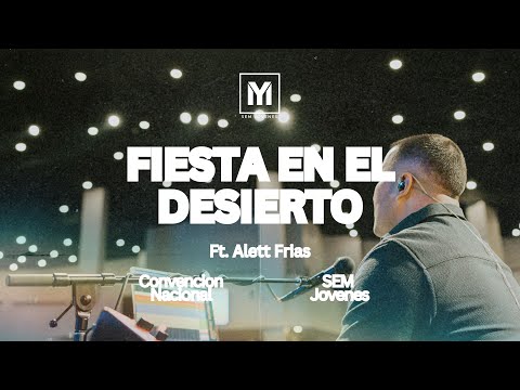 Fiesta en el Desierto | Ft. Alett Frias | SEM Jovenes