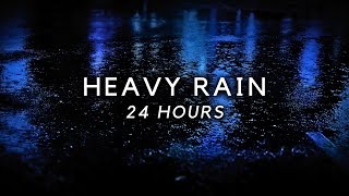 Heavy Rain 24 Hours to Sleep FASTER - End Insomnia and Sleep Longer