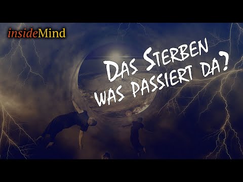 Das Sterben - was passiert da?