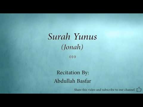 Surah Yunus Jonah   010   Abdullah Basfar   Quran Audio