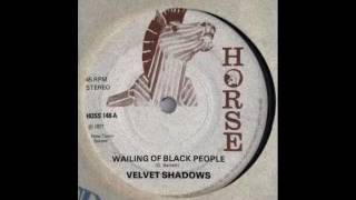 Velvet Shadows - Wailing Of Black People