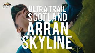 Ultra Trail Scotland - Arran Skyline race - find out what it's like (terrain, route, views)
