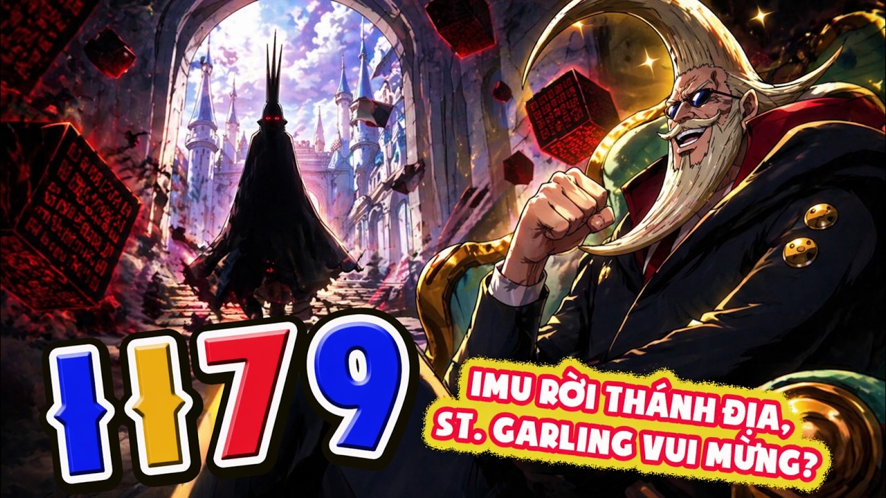 Chapter Đỉnh Chóp! Phân Tích One Piece 1179 (Phần 1) IMU Rời Thánh Địa, St. GARLING Vui Mừng?!