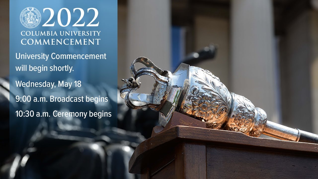 Columbia University Commencement 2022
