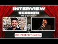 INTERVIEW SESSION BY BY PARDEEP SHARMA | FOREVER LIVING PRODUCT #FOREVERLIVING #FLP