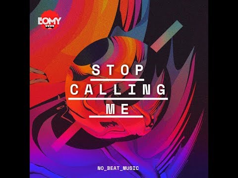 L'oMy - Stop Calling Me (Lyric Video)