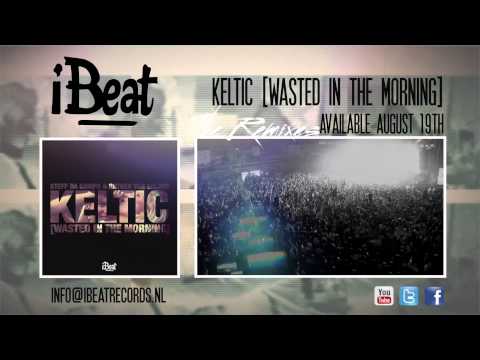 Steff da Campo & Rutger van Gelder - Keltic (Wasted In The Morning (Jurab Moombahton Remix)