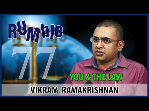 Rumble.77: Vikram Ramakrishnan - Can anyone be a lawyer?