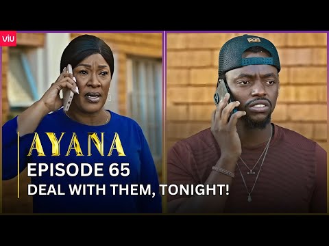 VIUSASA: AYANA EPISODE 65
