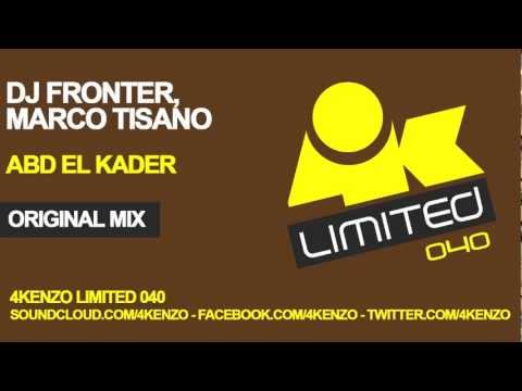 DJ FRONTER , MARCO TISANO - ABD EL KADER (ORIGINAL MIX)