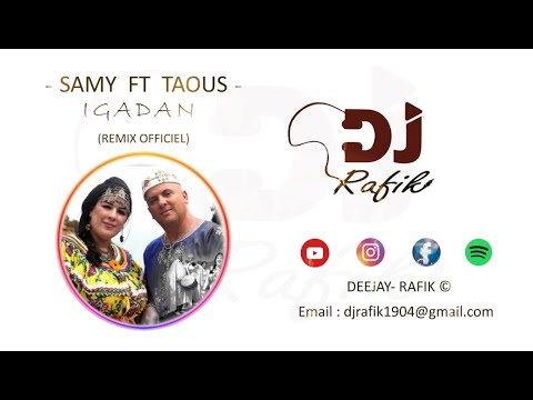 SAMY FT. TAOUS ARHAB - IGADAN  سامي & طاوس أرحاب  DJ RAFIK REMIX  🥁 🥁 🥁 🥁 🥁 🥁 🥁 🥁