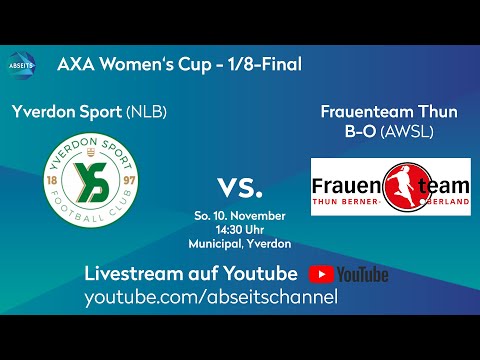 Yverdon Sport vs. Frauenteam Thun Berner-Oberland | #AXA Women's Cup - 1/8-Final | 10.11.2024