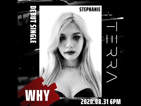 TERRA - Why.. STEPHANIE Concept Teaser Video