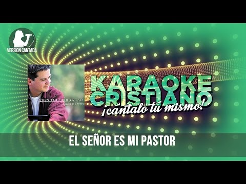 El Señor es mi pastor - Danilo Montero (Cantada)