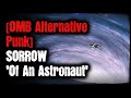 [OMB Alternative Punk] - Sorrow - 'Of An Astronaut'