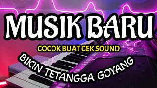 Download lagu MUSIK BARU COCOK BUAT CEK SOUND ENAK BIKIN GOYANG mp3 Download lagu MUSIK BARU COCOK BUAT CEK SOUND ENAK BIKIN GOYANG mp3