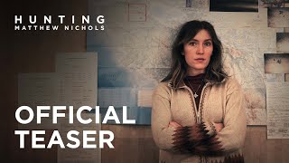 Hunting Matthew Nichols | Official Teaser