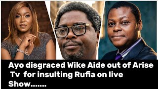 Ayo disgraced Wike Aide out of Arise Tv show for insulting Rufia on li