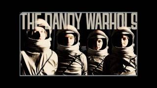 The Dandy Warhols - Bohemian Like You