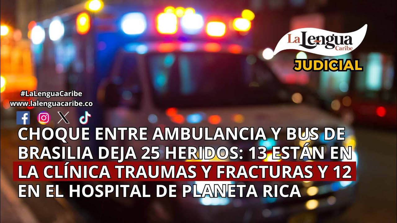 Choque entre ambulancia y bus de Brasilia deja 25 heridos: 13 están en ...