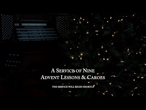 An Advent Service of Nine Lessons & Carols | 13 December 2020 at 5:00pm